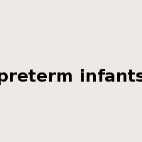 preterm infants是什么意思