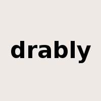 drably是什么意思
