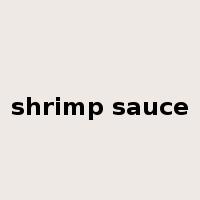 shrimp sauce是什么意思