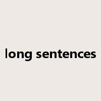 long sentences是什么意思