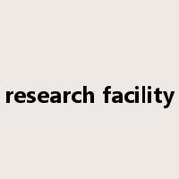 research facility是什么意思