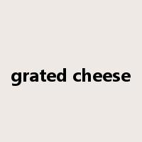 grated cheese是什么意思