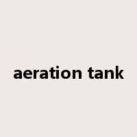 aeration tank是什么意思