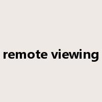 remote viewing是什么意思