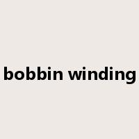 bobbin winding是什么意思