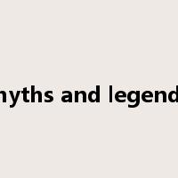 myths and legends是什么意思