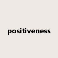 positiveness是什么意思