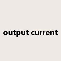 output current是什么意思