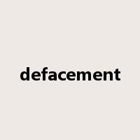 defacement是什么意思