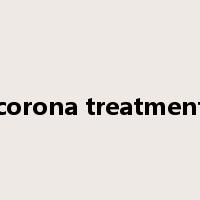 corona treatment是什么意思