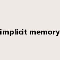 implicit memory是什么意思