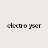electrolyser是什么意思