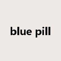 blue pill是什么意思