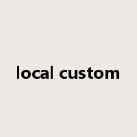 local custom是什么意思