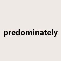 predominately是什么意思