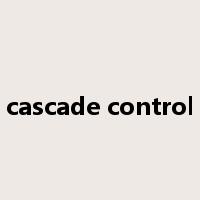 cascade control是什么意思
