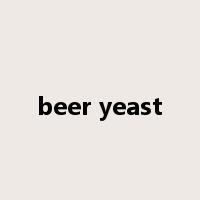 beer yeast是什么意思