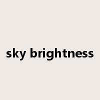 sky brightness是什么意思