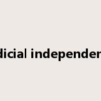judicial independence是什么意思