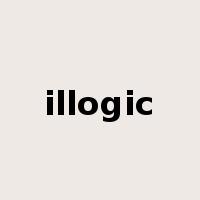 illogic是什么意思