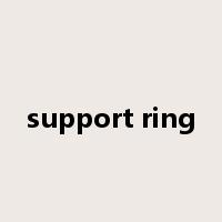 support ring是什么意思