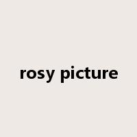 rosy picture是什么意思