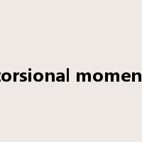torsional moment是什么意思