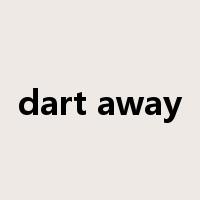 dart away是什么意思