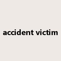 accident victim是什么意思