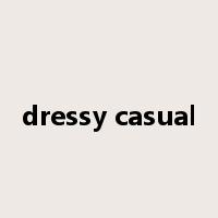 dressy casual是什么意思