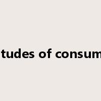 attitudes of consumers是什么意思