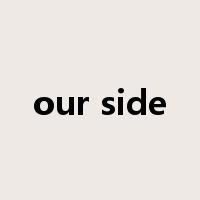 our side是什么意思