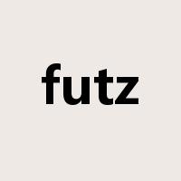 futz是什么意思