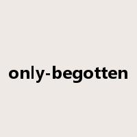only-begotten是什么意思