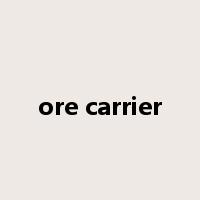 ore carrier是什么意思