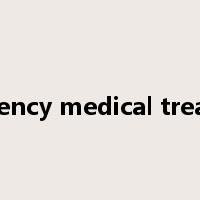 emergency medical treatment是什么意思