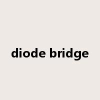 diode bridge是什么意思