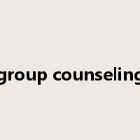 group counseling是什么意思
