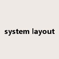 system layout是什么意思