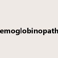 hemoglobinopathy是什么意思