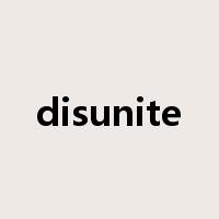 disunite是什么意思