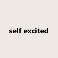 self excited是什么意思