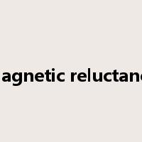 magnetic reluctance是什么意思