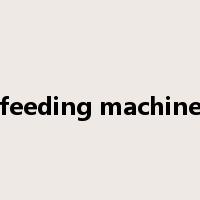 feeding machine是什么意思