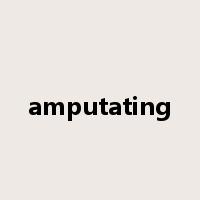 amputating是什么意思