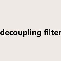 decoupling filter是什么意思