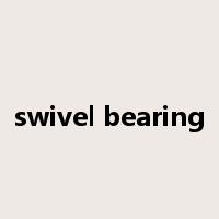 swivel bearing是什么意思