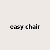 easy chair是什么意思