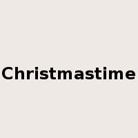 Christmastime是什么意思