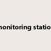 monitoring station是什么意思